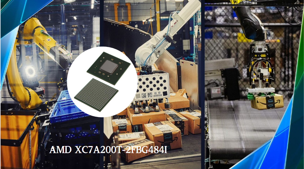 XC7A200T-2FBG484I by AMD FPGAs: A Comprehensive Guide